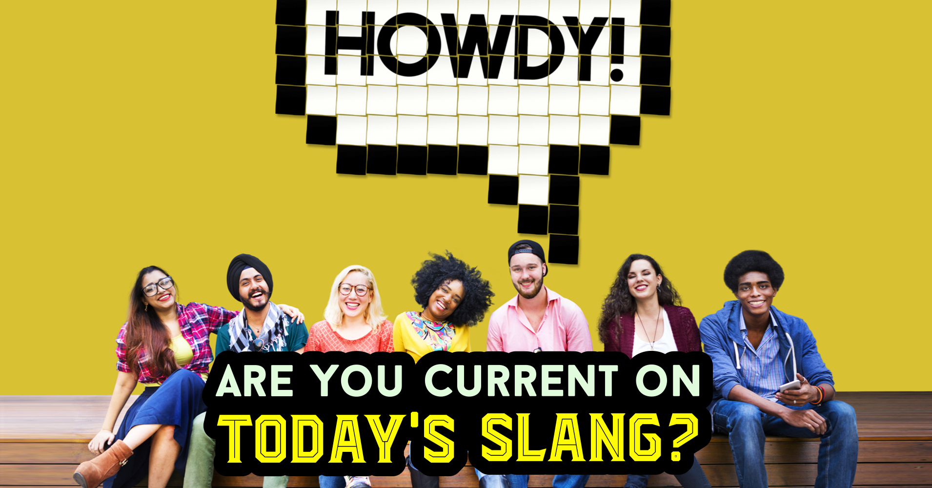 Are You Current On Today's Slang? Quiz