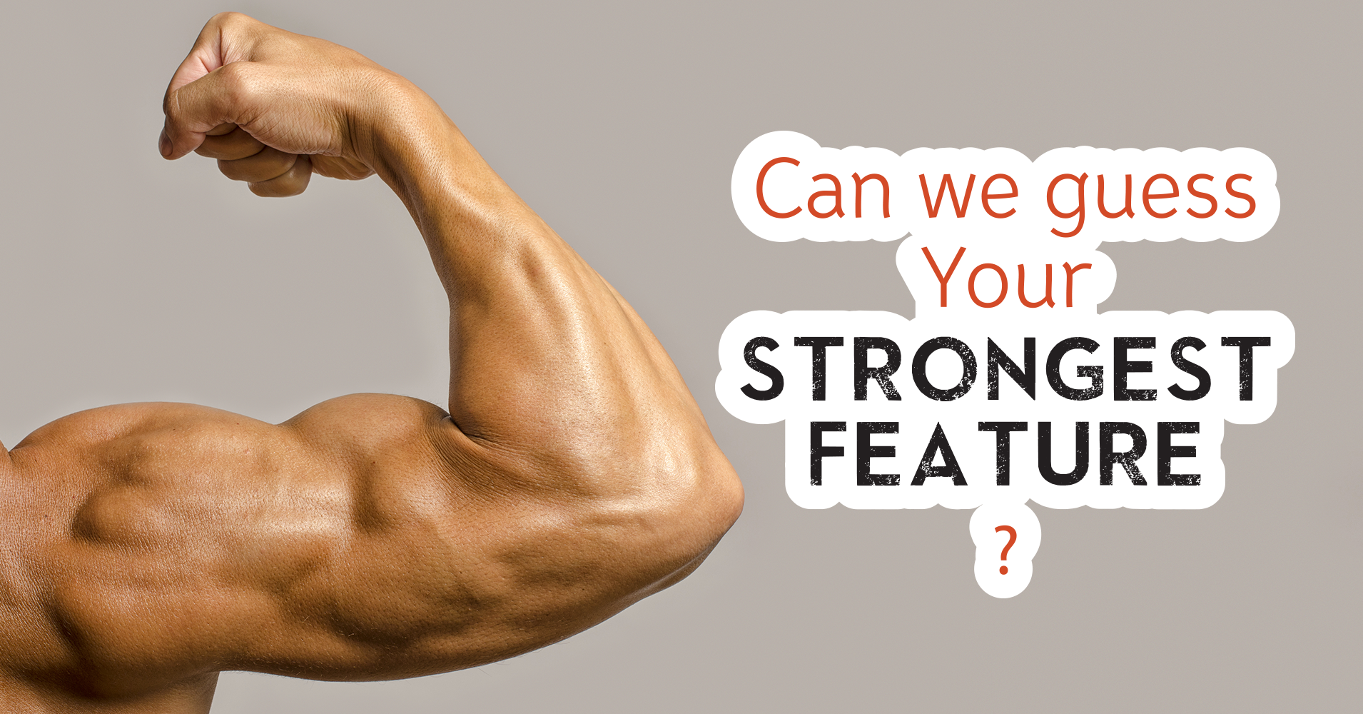 can-we-guess-your-strongest-feature-quiz-quizony