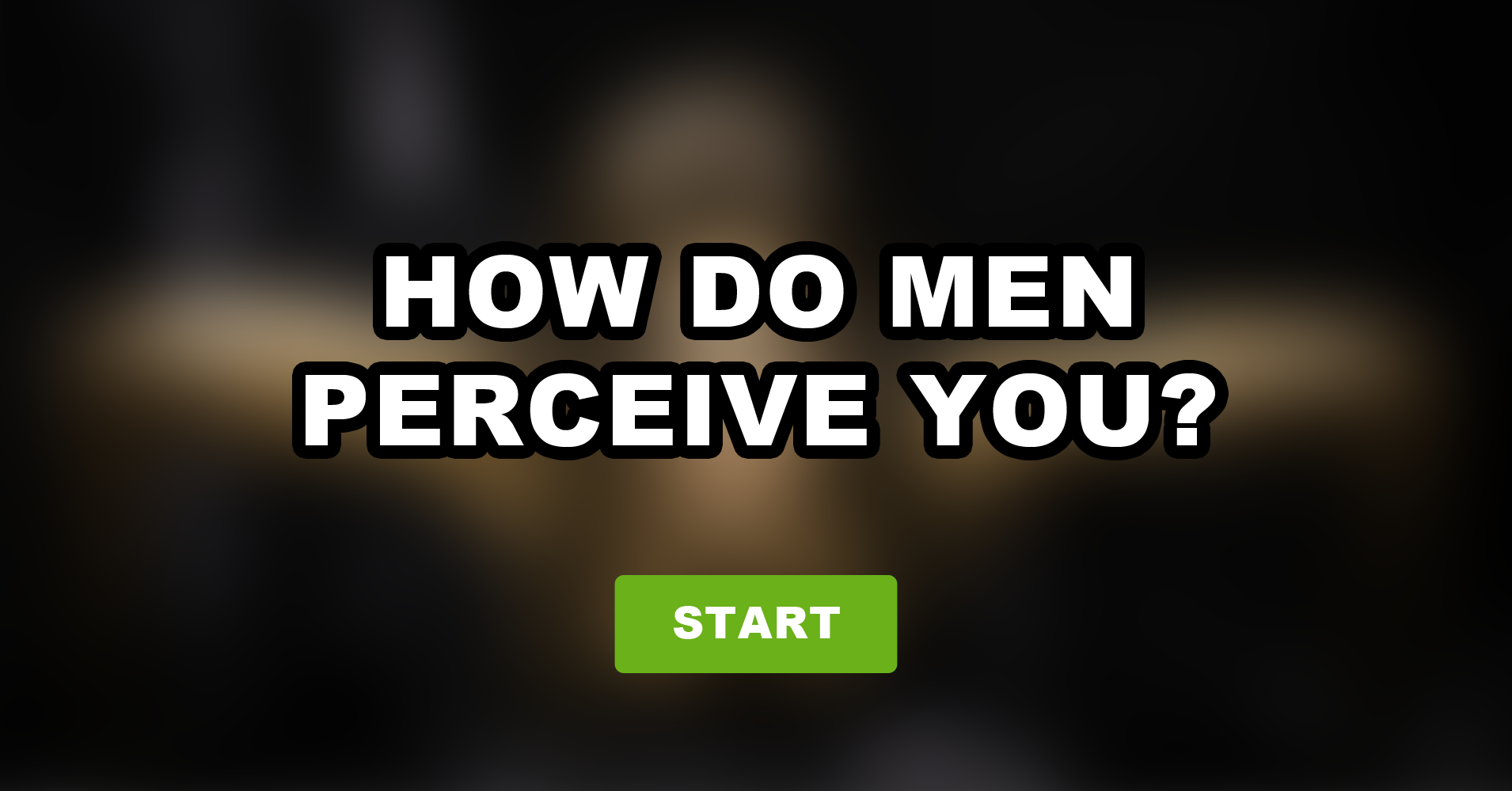 how-do-men-perceive-you-quiz-quizony