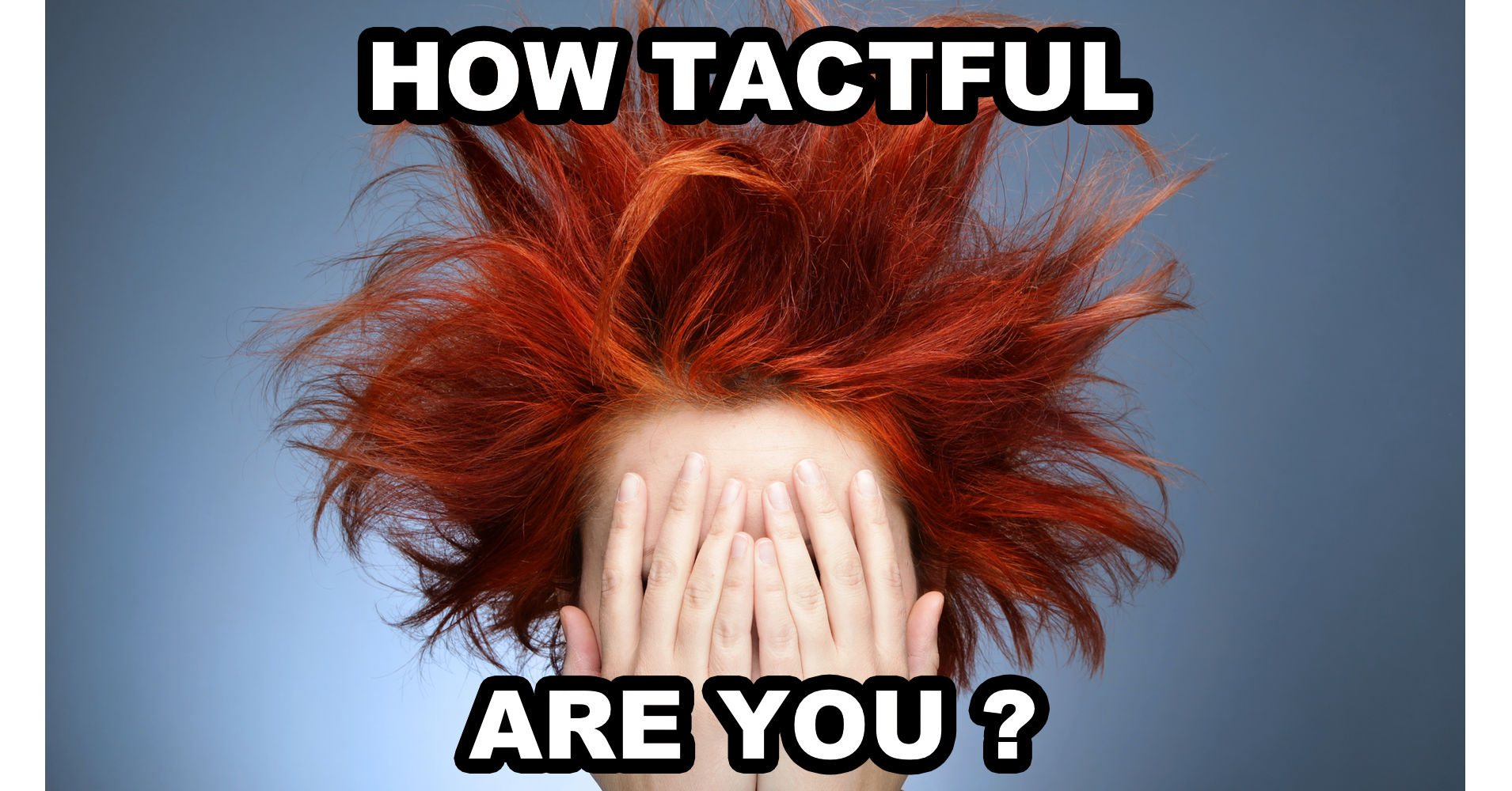 how-tactful-are-you-quiz-quizony