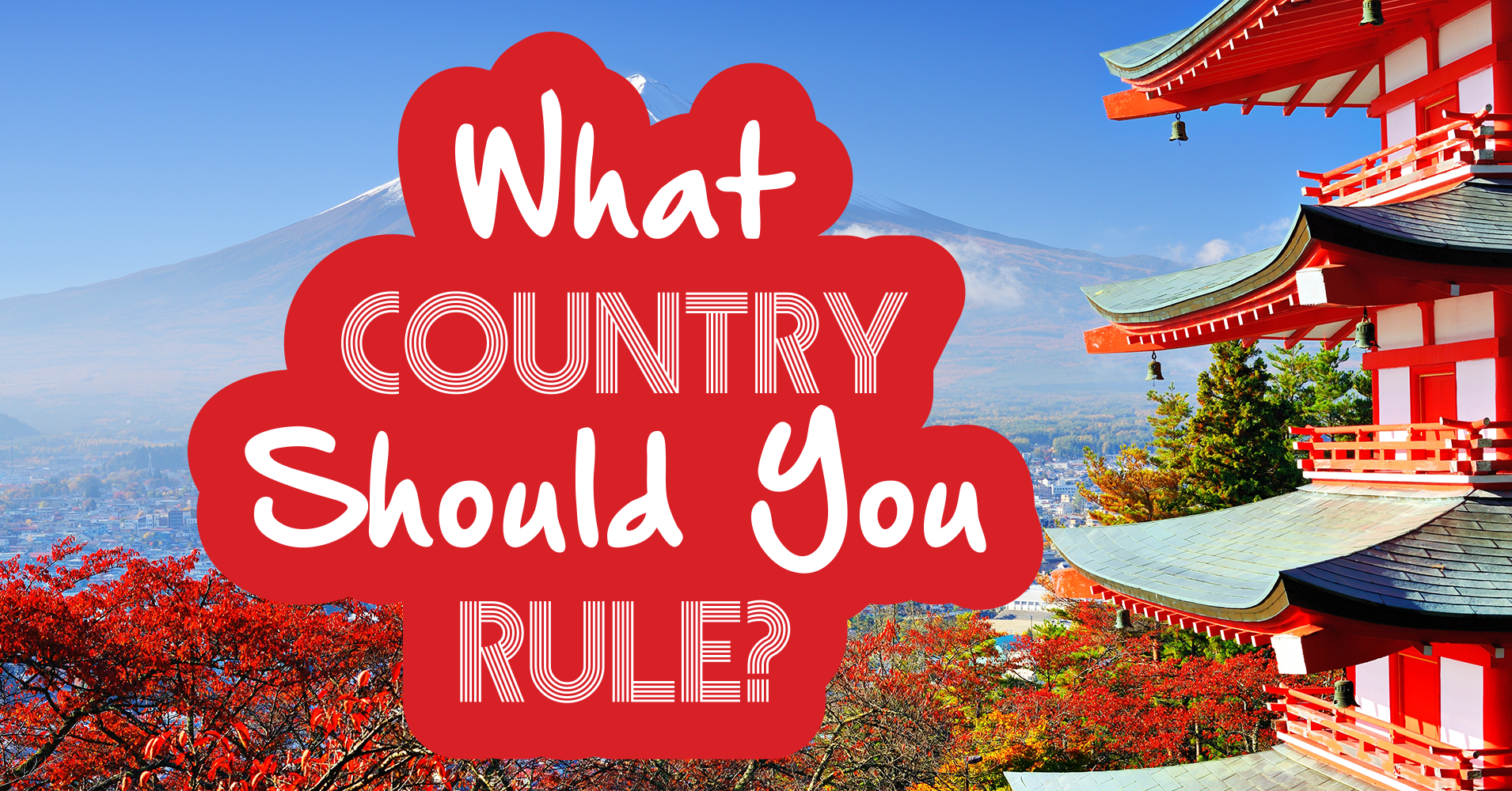 What Country Should You Rule? - Quiz - Quizony.com