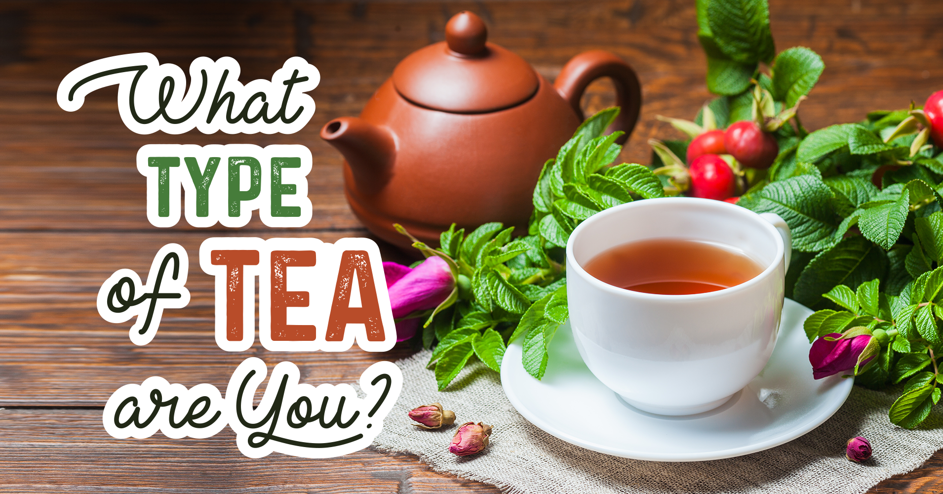 what-type-of-tea-are-you-quiz-quizony