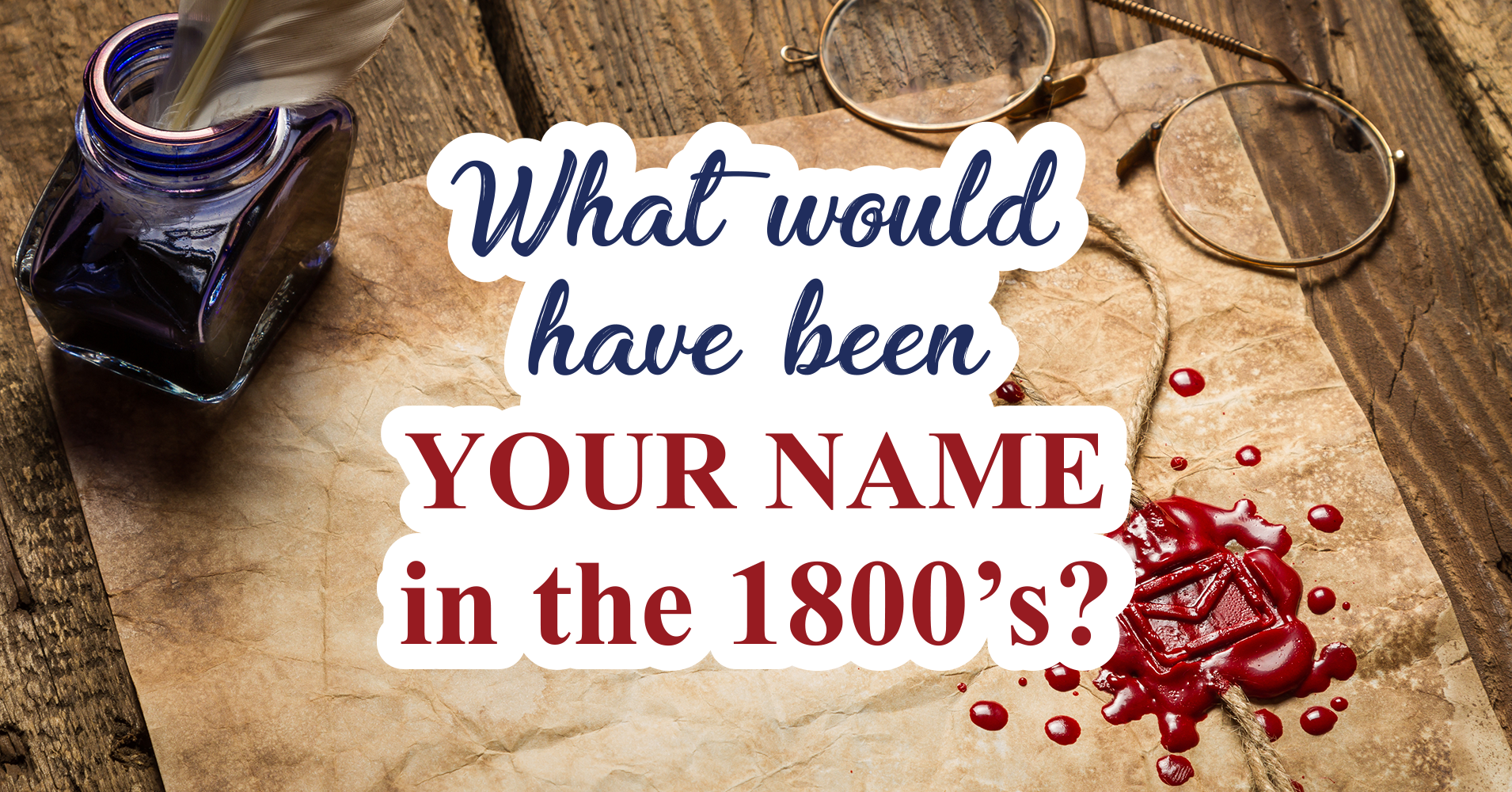 what-would-have-been-your-name-in-the-1800-s-quiz-quizony