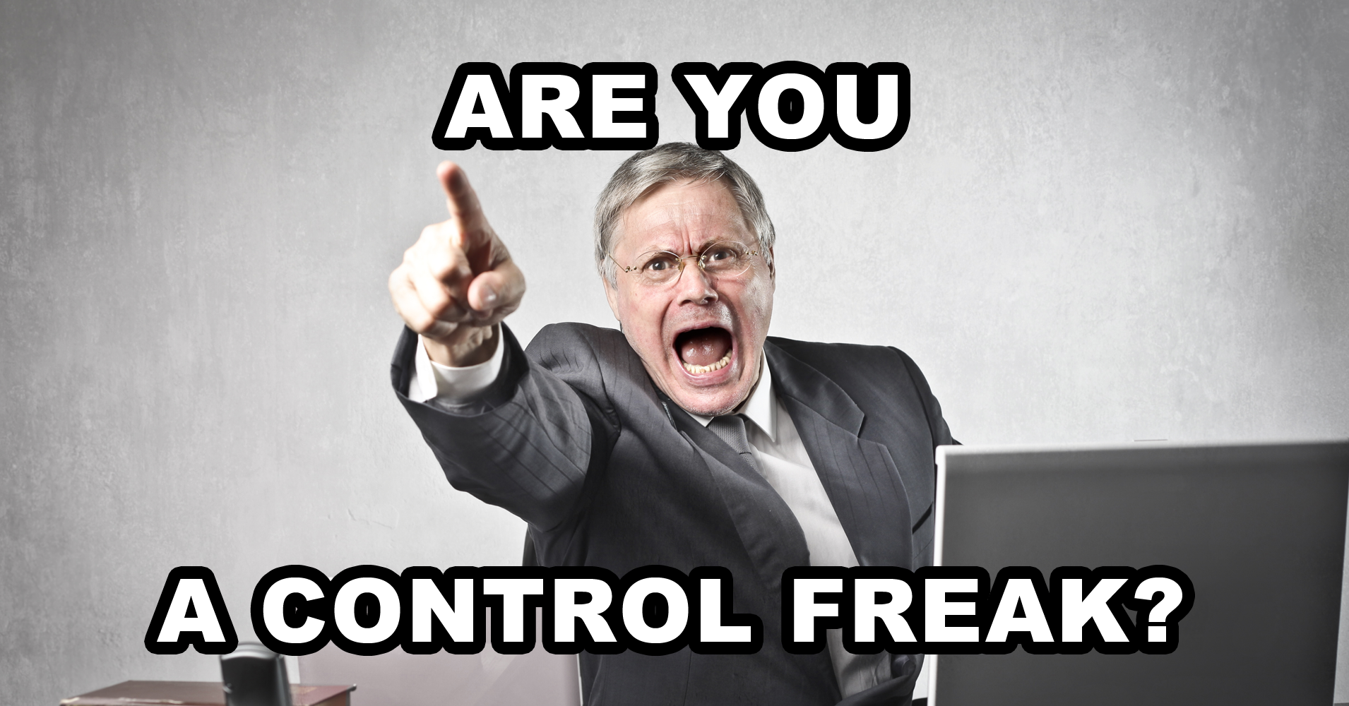 Are You A Control Freak Quiz Quizony