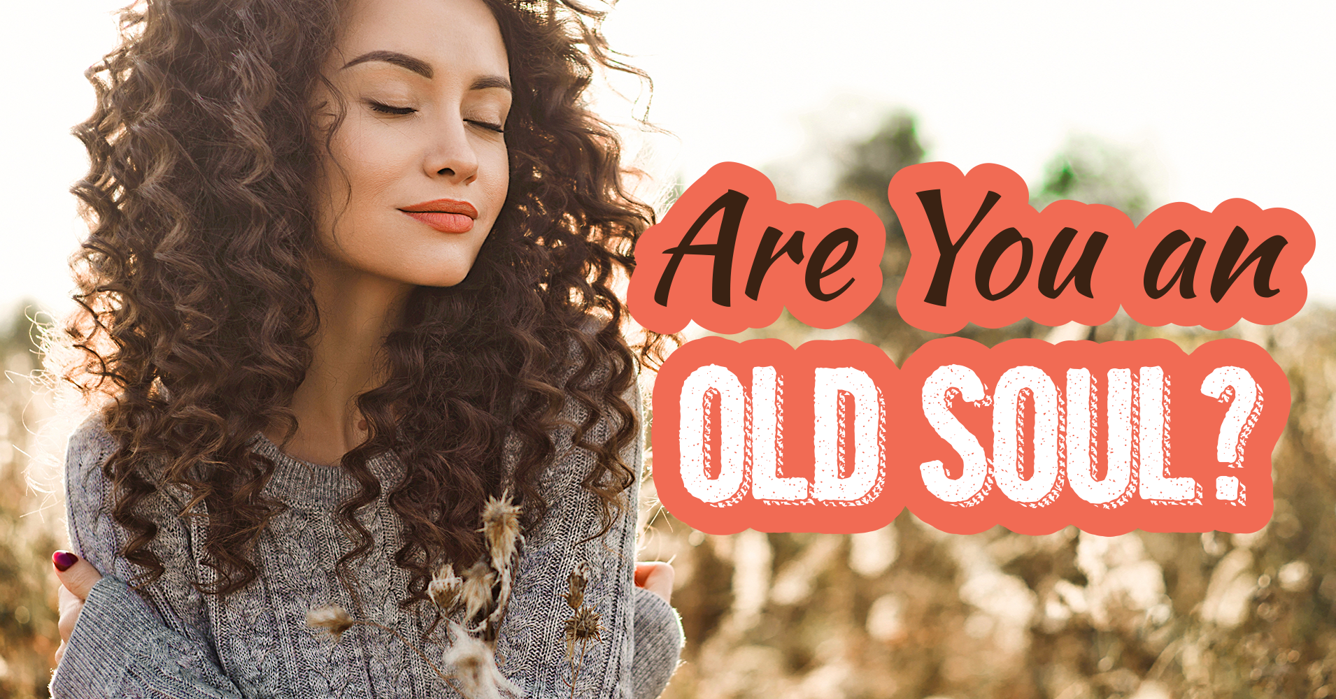 are-you-an-old-soul-quiz-quizony