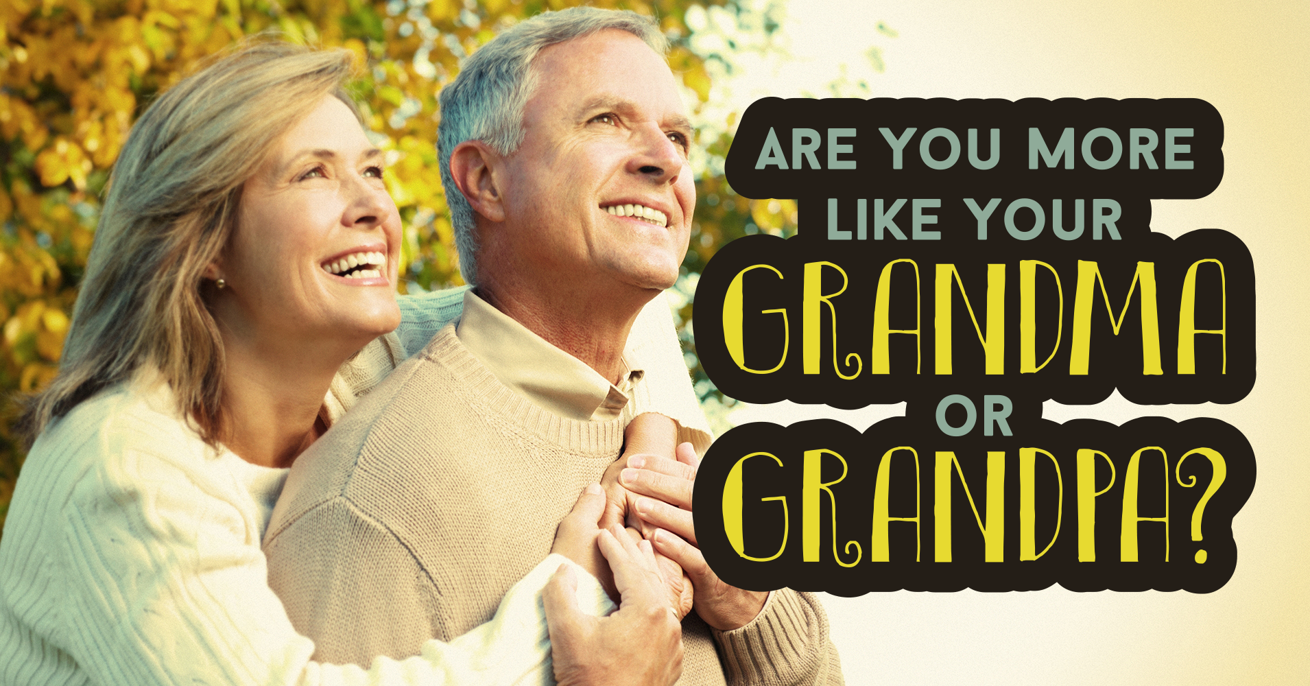 are-you-more-like-your-grandma-or-grandpa-quiz-result