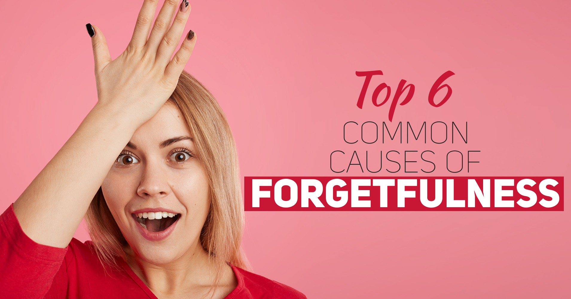 Top 6 Common Causes of Forgetfulness - Article - Quizony.com