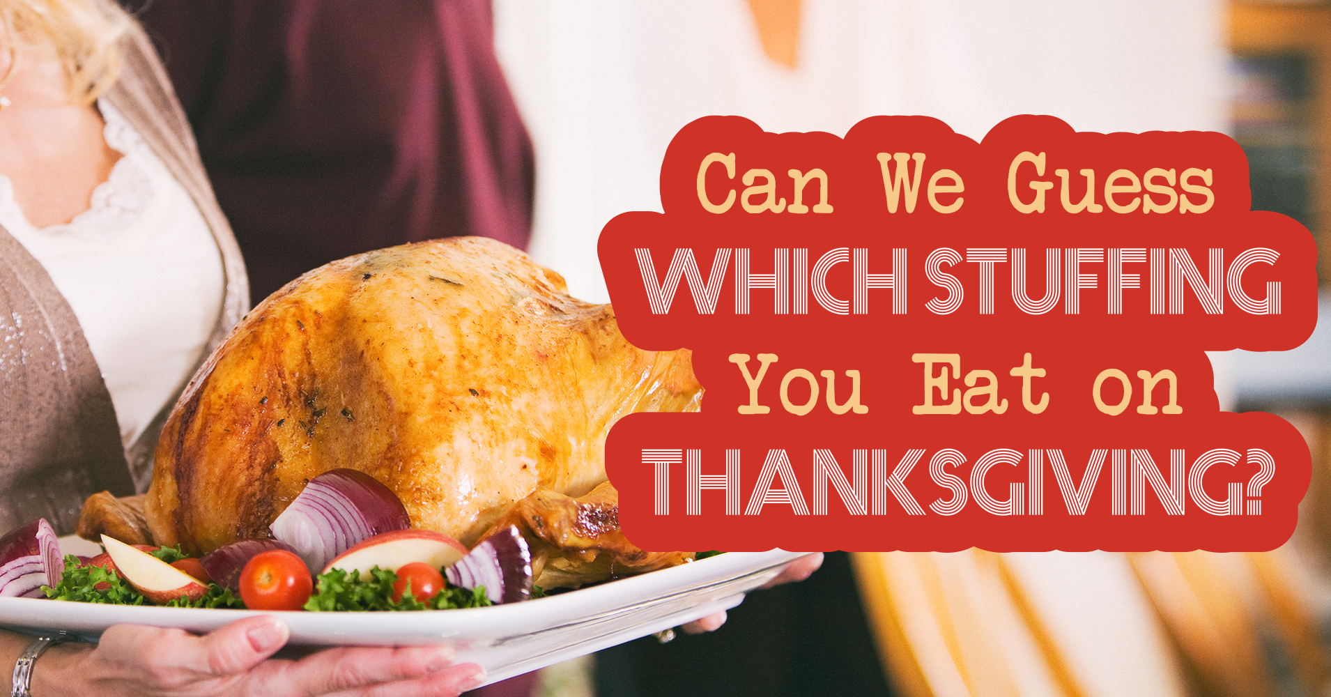 can-we-guess-which-stuffing-you-eat-on-thanksgiving-quiz-quizony