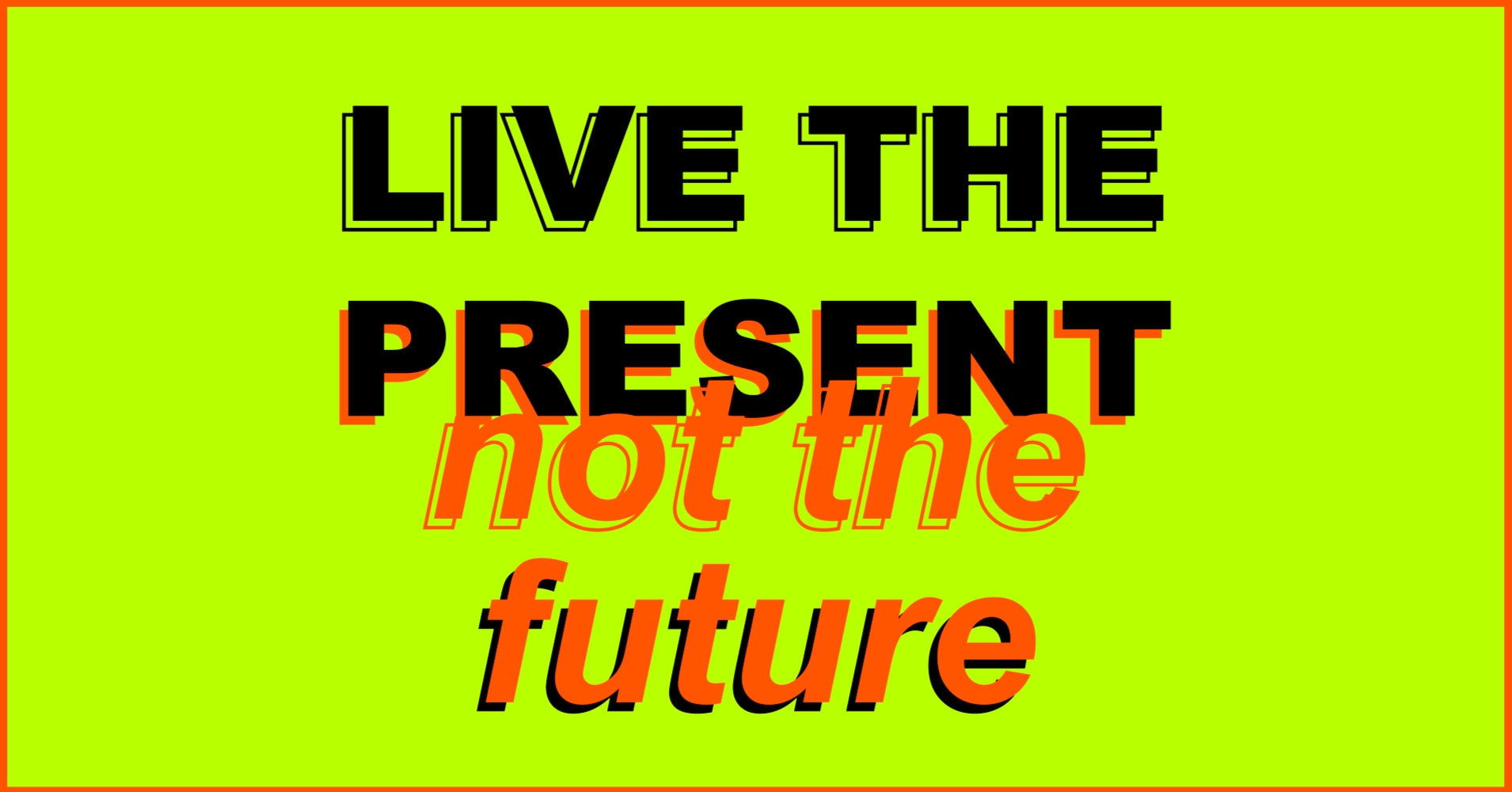 do-you-live-in-the-past-present-or-future-question-1-how-often-do