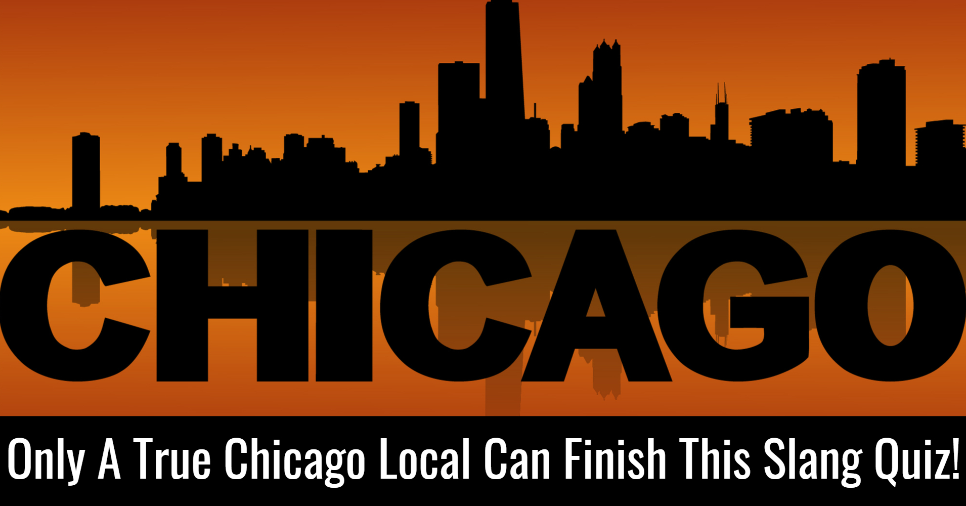 how-well-do-you-know-chicago-street-slang-quiz-quizony