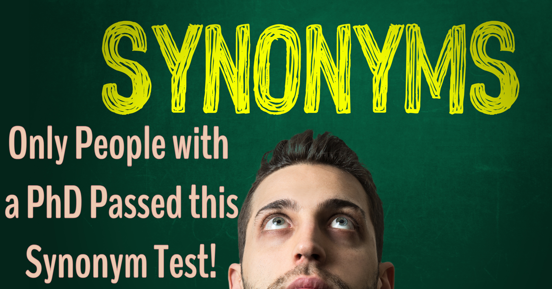 only-people-with-a-phd-passed-this-synonym-test-quiz-quizony