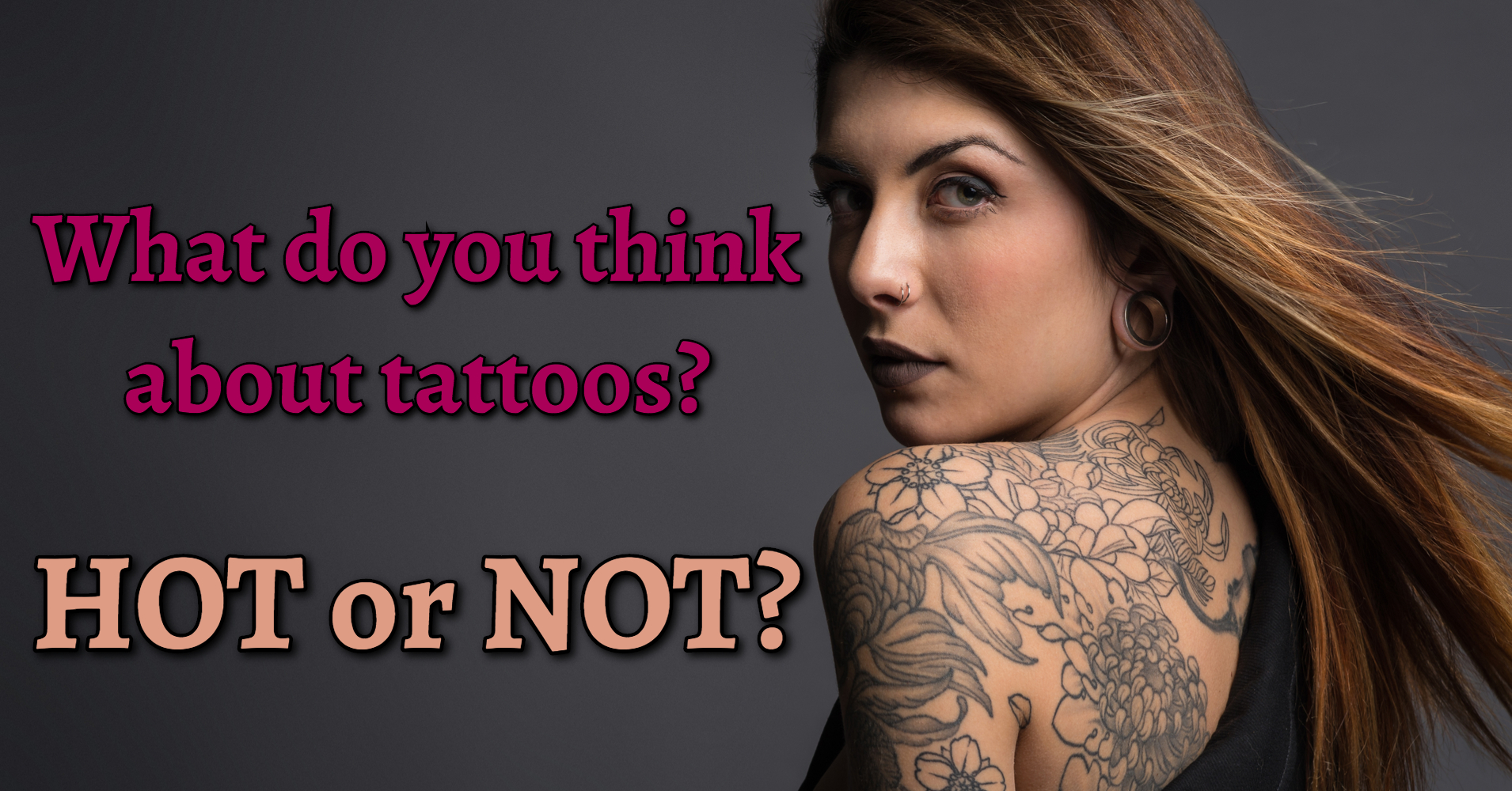 Tattoos - HOT or NOT? - Poll - Quizony.com