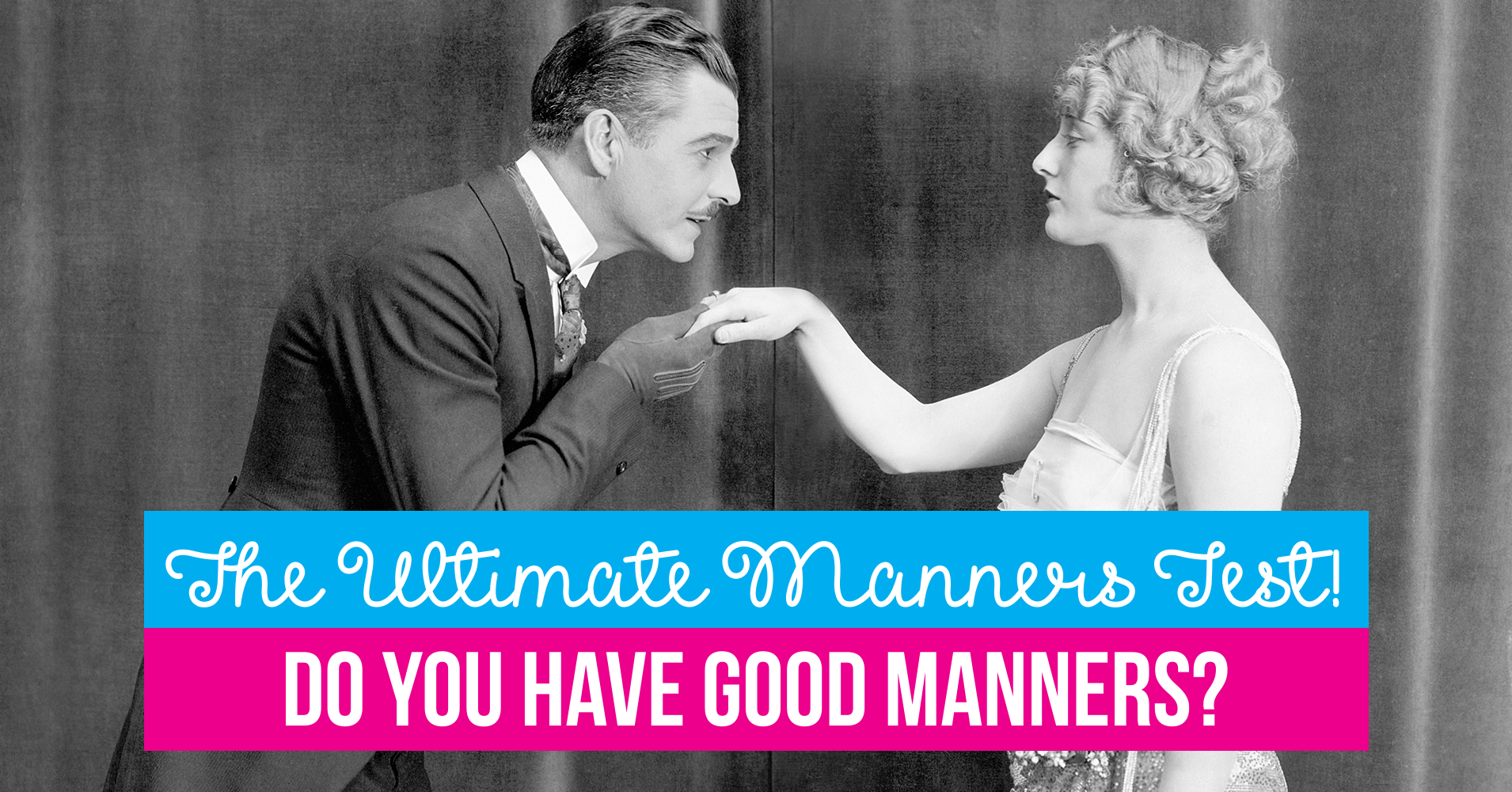 the-ultimate-manners-test-do-you-have-good-manners-quiz-quizony