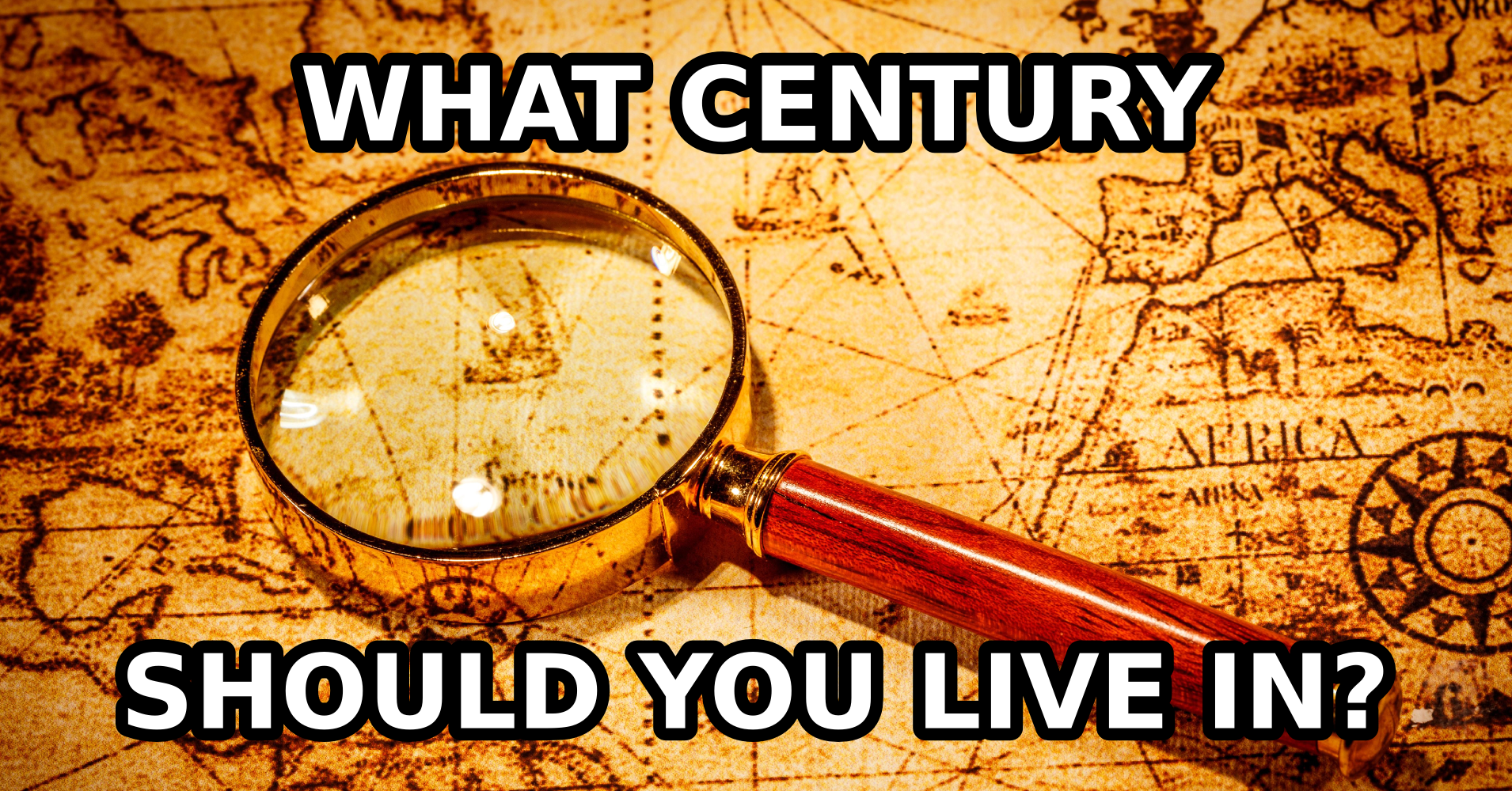 What Century Should You Live In? Quiz