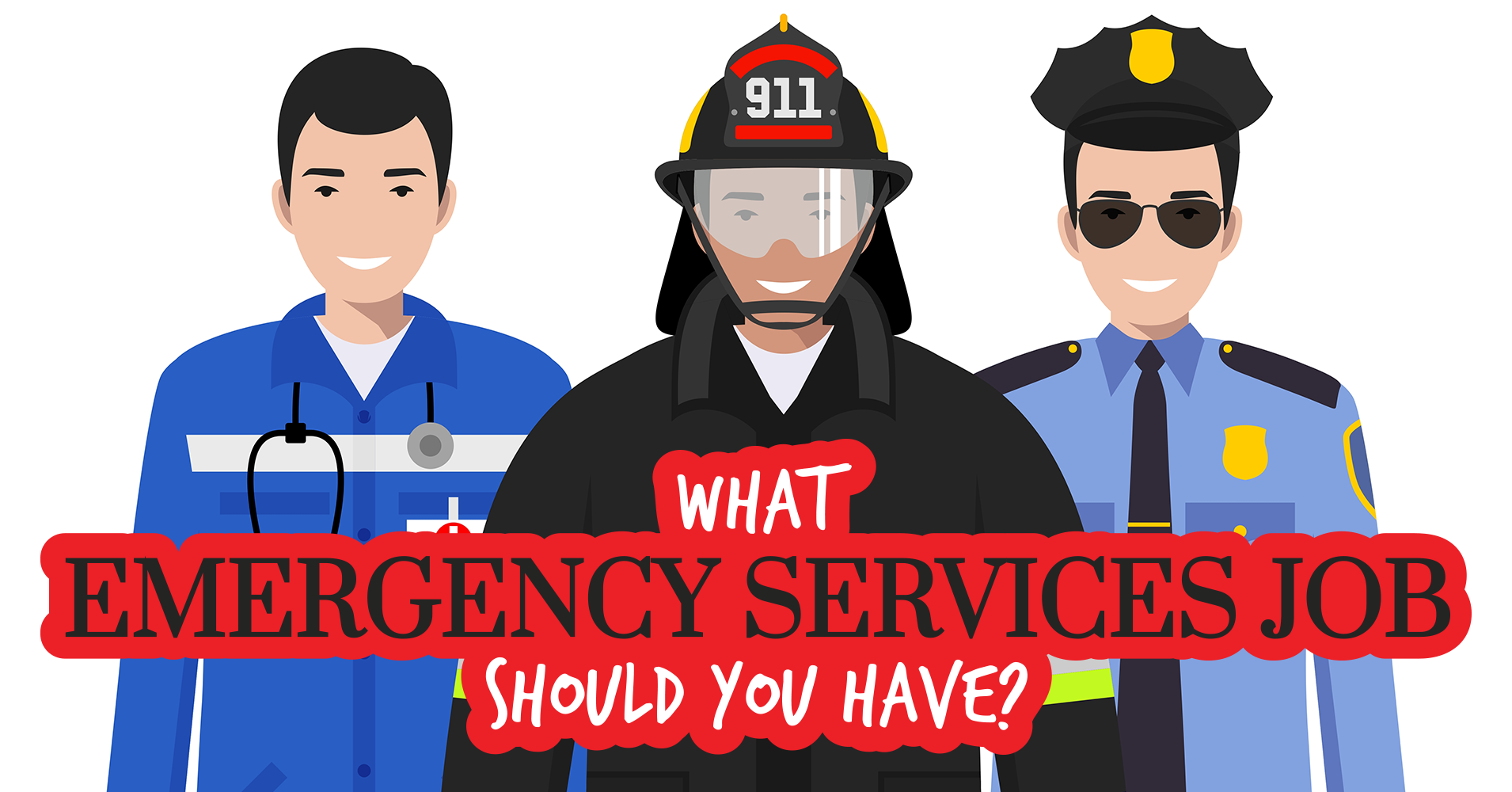 What Emergency Services Job Should You Have Quiz