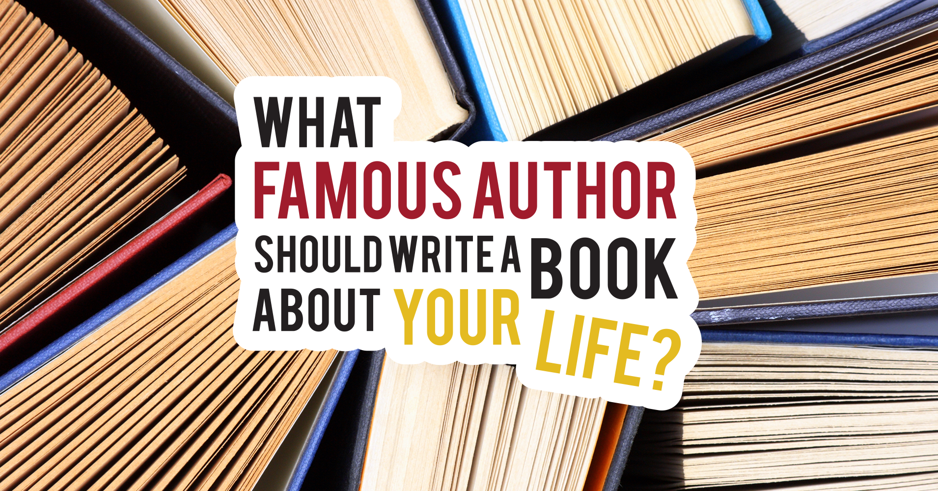 which-famous-author-should-write-a-book-about-your-life-quiz