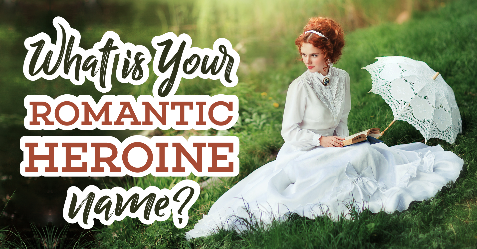 What Is Your Romantic Heroine Name? - Quiz - Quizony.com