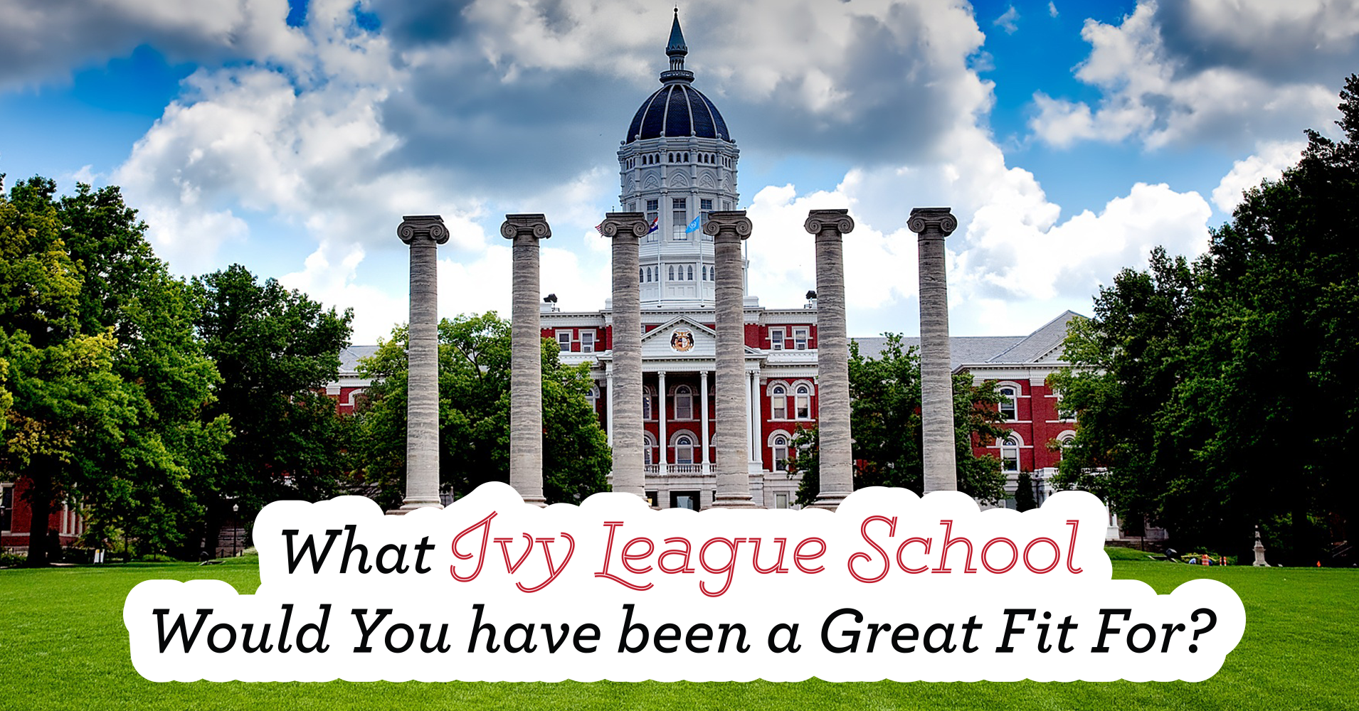 What Ivy League School Would You Have Been A Great Fit For? Quiz