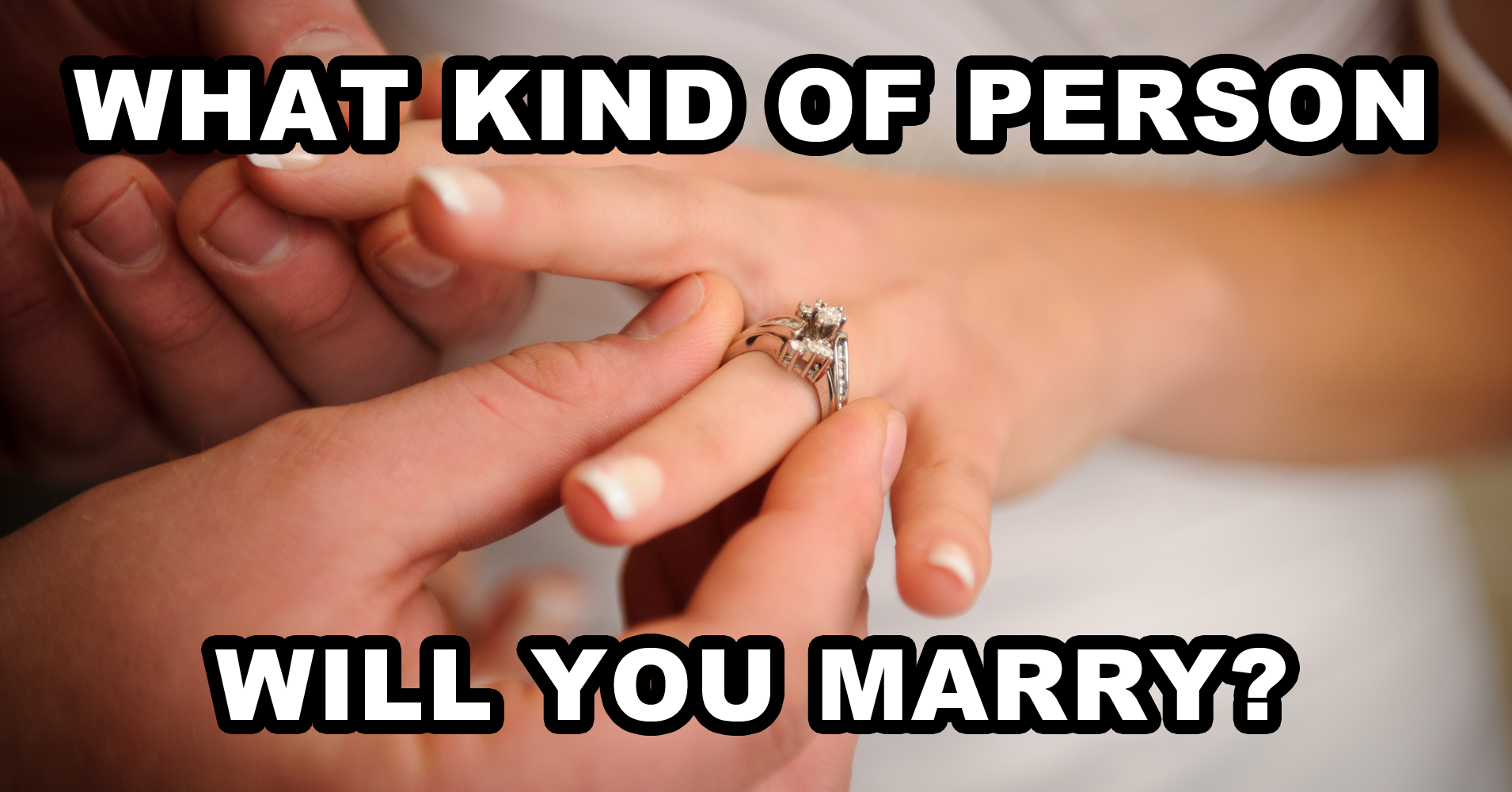 what-kind-of-person-will-you-marry-quiz-quizony