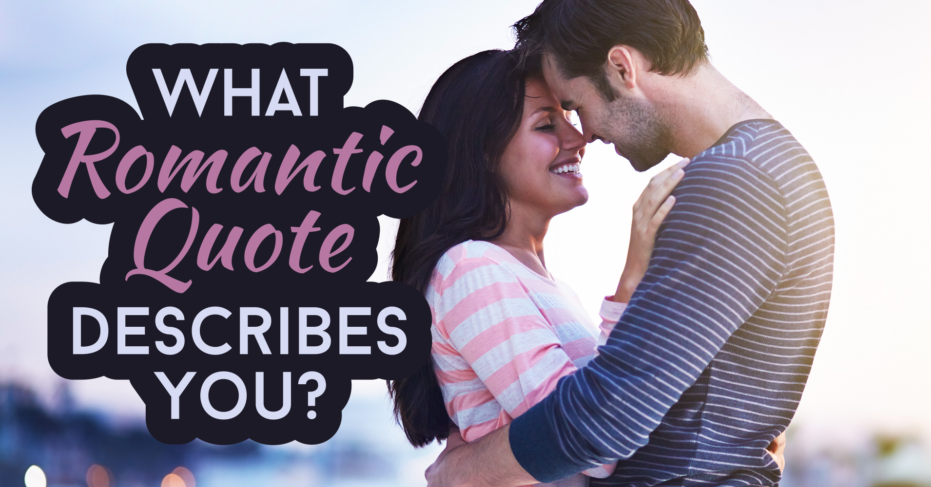 what-romantic-quote-describes-you-quiz-quizony