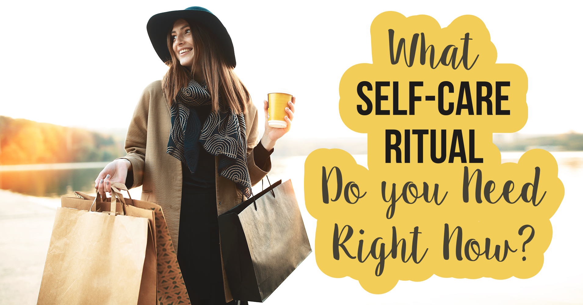 what-self-care-ritual-do-you-need-right-now-question-8-what-would