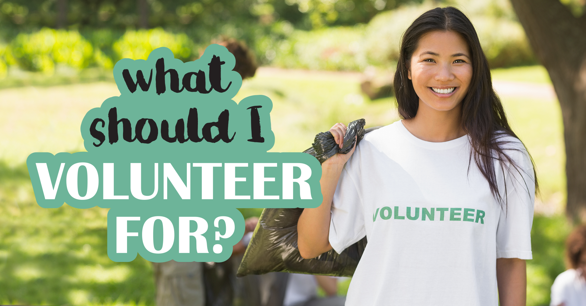 What Should I Volunteer For? - Quiz