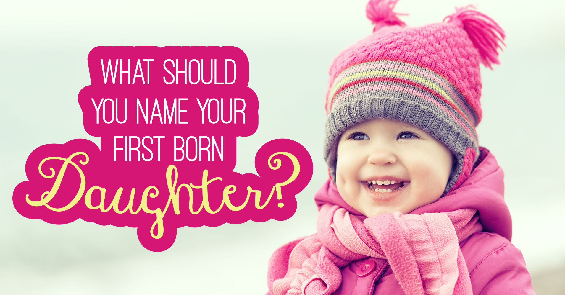 what-should-you-name-your-firstborn-daughter-quiz-quizony