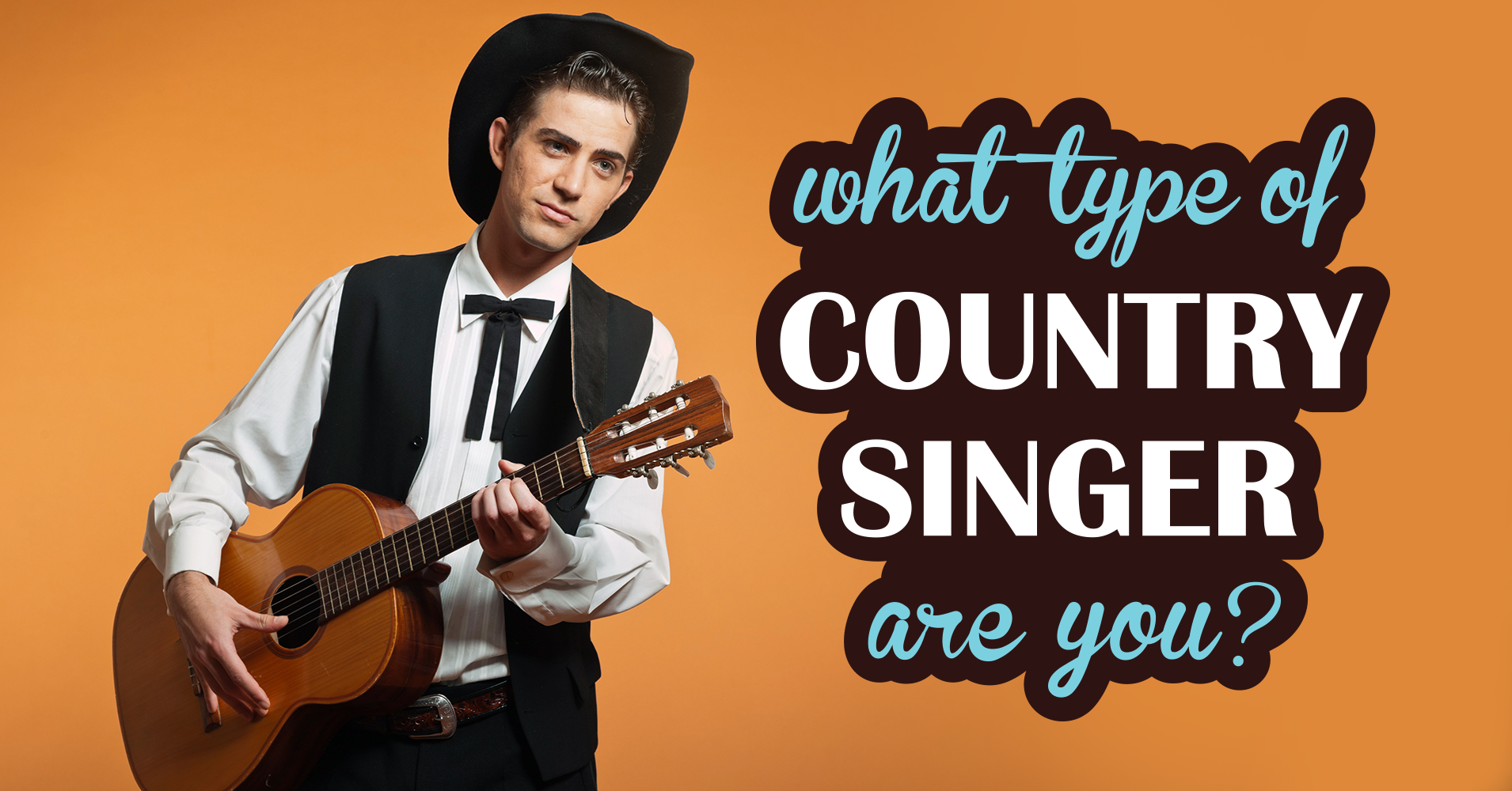 What Type Of Country Singer Are You Quiz Quizony