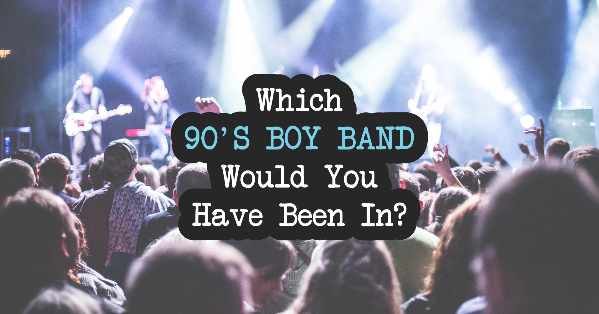 which-90s-boy-band-would-you-have-been-in-question-1-would-you-ever