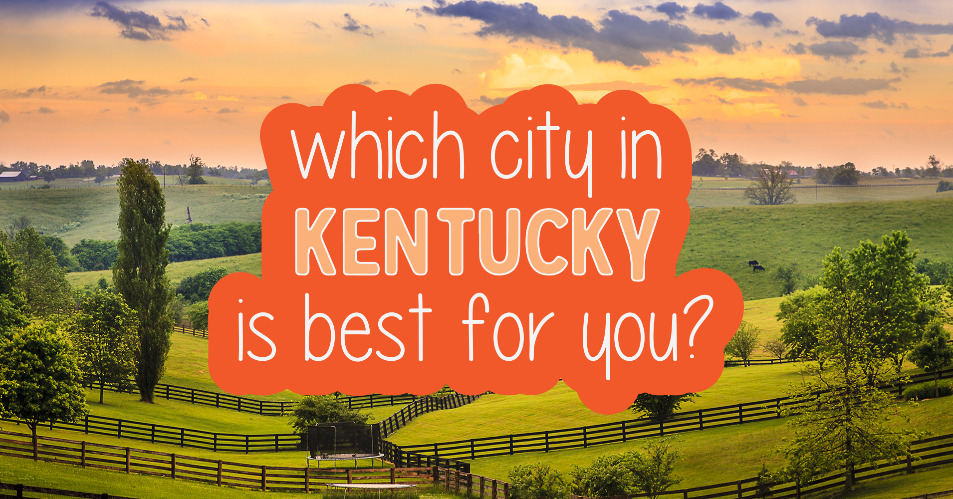 Which City In Kentucky Is Best For You? - Quiz