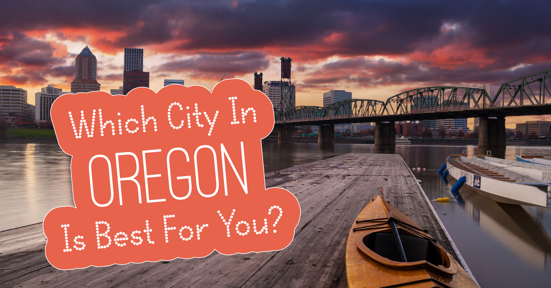 Which City in Oregon Should You Live In? - Quiz