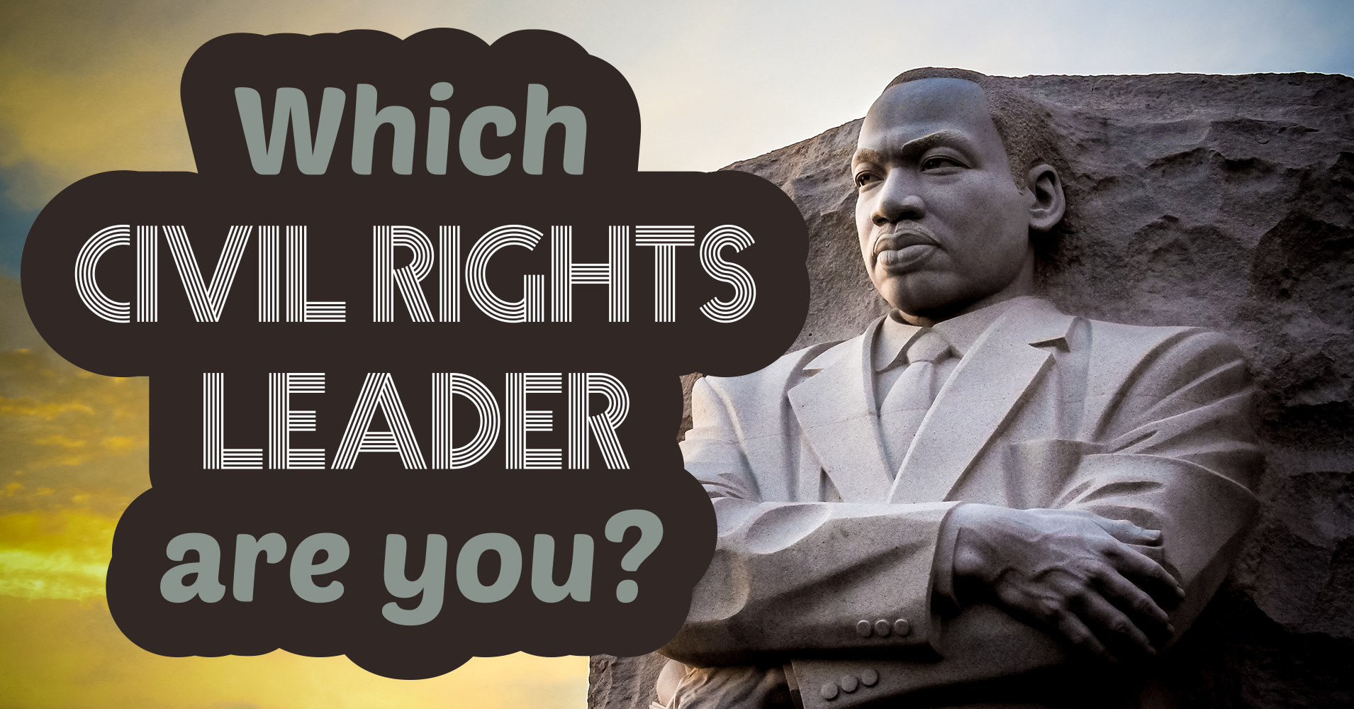 Which Civil Rights Leader Are You Quiz Quizony