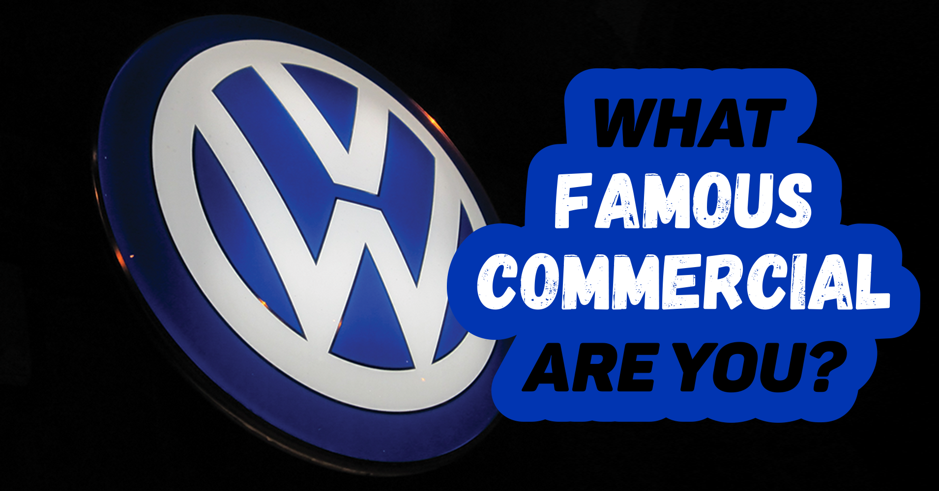 what-famous-commercial-are-you-question-5-how-many-letters-are-in-your-first-name