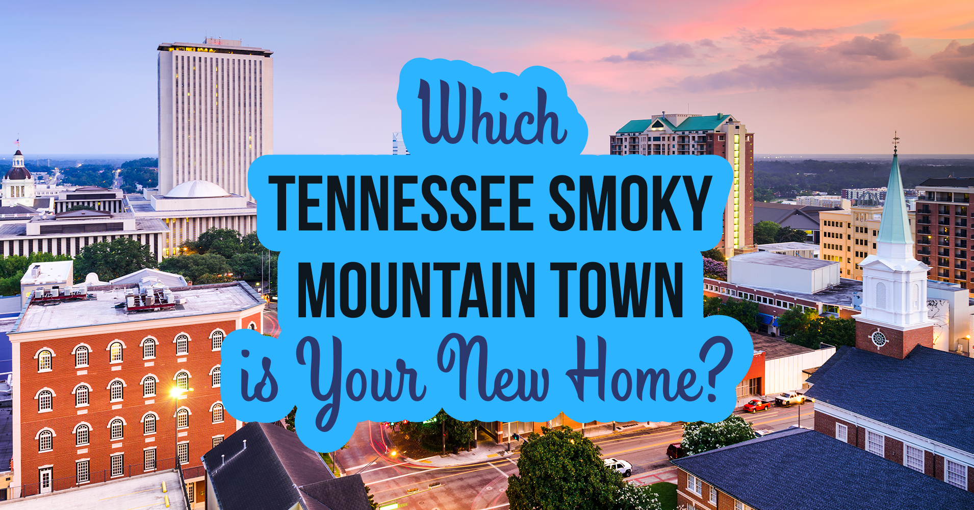 which-tennessee-smoky-mountain-town-is-your-new-home-quiz-quizony